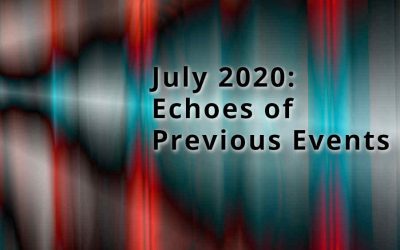 July 2020 Predictions: Echoes of Previous Events