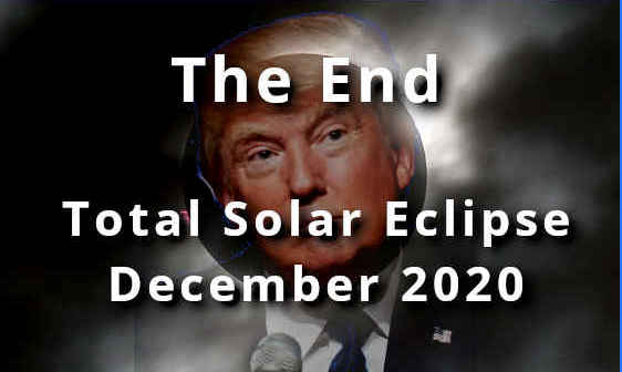 It’s the End: Donald Trump and the Eclipse December 2020