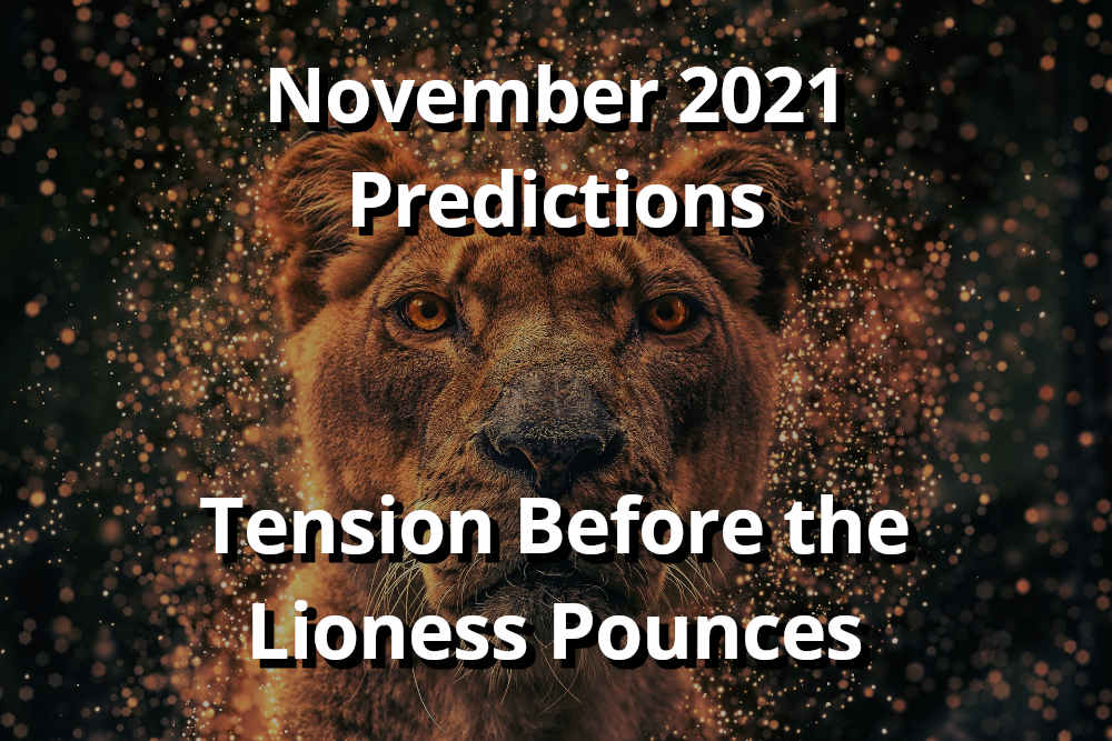 November 2021 Astrology: Tension Before the Lioness Pounces