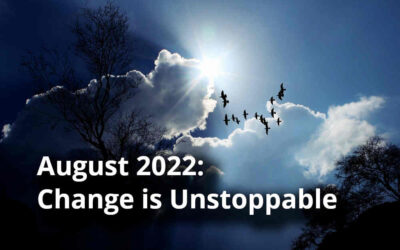 August 2022 Astrology Predictions: Changes Are Unstoppable