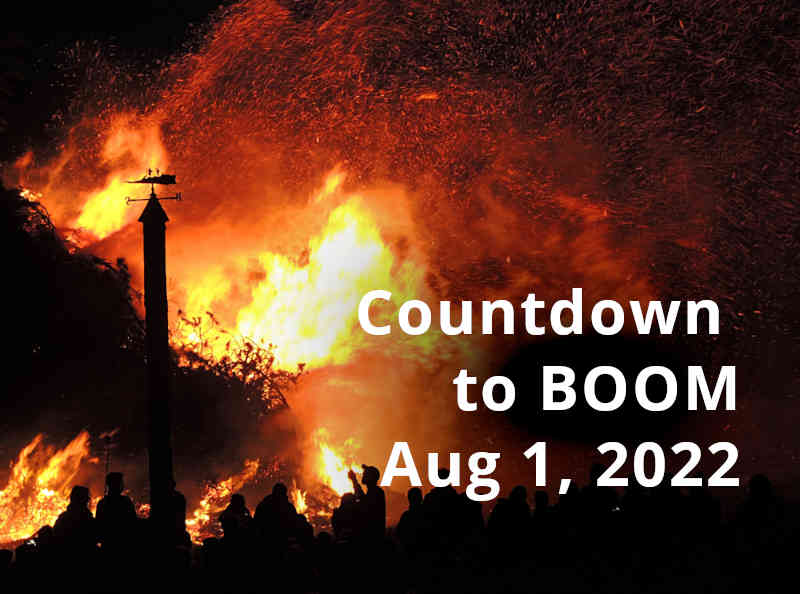 Countdown to BOOM: August 1, 2022 Apocalypse or Fizzle?